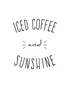 Iced Coffee and Sunshine Digital Art by Flippin Sweet Gear