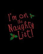 Im On The Naughty Lis Retro Digital Art by Flippin Sweet Gear