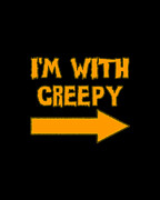 Im With Creepy Funny Halloween Digital Art by Flippin Sweet Gear