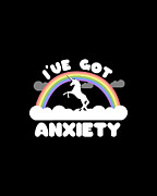 Ive Got Anxiety Digital Art by Flippin Sweet Gear