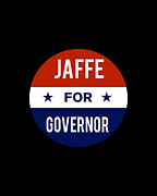 Jaffe For Governor Digital Art by Flippin Sweet Gear