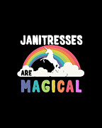 Janitresses Are Magical Digital Art by Flippin Sweet Gear