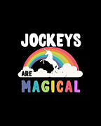 Jockeys Are Magical Digital Art by Flippin Sweet Gear