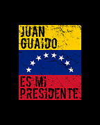 Juan Guaido Es Mi Presidente Venezuela Digital Art by Flippin Sweet Gear