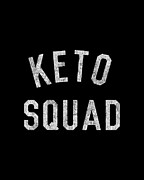 Keto Squad Digital Art by Flippin Sweet Gear