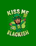 Kiss Me Im Blackish Black Leprechaun Digital Art by Flippin Sweet Gear