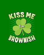 Kiss Me Im Brownish Digital Art by Flippin Sweet Gear