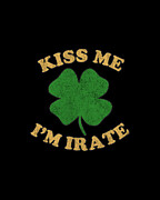 Kiss Me Im Irate Retro Digital Art by Flippin Sweet Gear