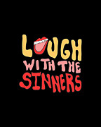 Laugh With The Sinners Digital Art by Flippin Sweet Gear