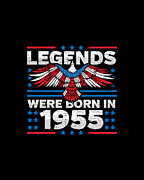 Legends Were Born in 1955 Patriotic Birthday Digital Art by Flippin Sweet Gear