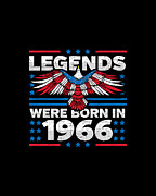 Legends Were Born in 1966 Patriotic Birthday Digital Art by Flippin Sweet Gear