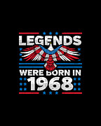Legends Were Born in 1968 Patriotic Birthday Digital Art by Flippin Sweet Gear