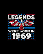 Legends Were Born in 1969 Patriotic Birthday Digital Art by Flippin Sweet Gear