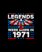 Legends Were Born in 1971 Patriotic Birthday Digital Art by Flippin Sweet Gear