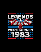 Legends Were Born in 1983 Patriotic Birthday Digital Art by Flippin Sweet Gear