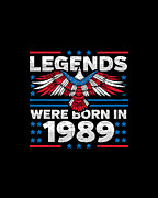 Legends Were Born in 1989 Patriotic Birthday Digital Art by Flippin Sweet Gear