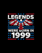 Legends Were Born in 1999 Patriotic Birthday Digital Art by Flippin Sweet Gear