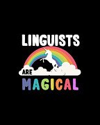 Linguists Are Magical Digital Art by Flippin Sweet Gear