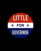 Little For Governor Digital Art by Flippin Sweet Gear