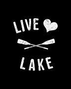 Live Love Lake Digital Art by Flippin Sweet Gear