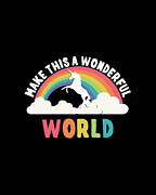 Make This A Wonderful World Digital Art by Flippin Sweet Gear