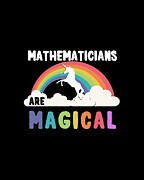 Mathematicians Are Magical Digital Art by Flippin Sweet Gear