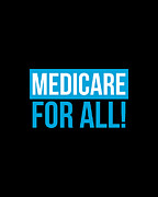 Medicare For All Universal Healthcare Digital Art by Flippin Sweet Gear