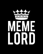 Meme Lord Digital Art by Flippin Sweet Gear