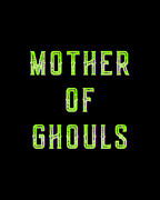 Mother Of Ghouls Digital Art by Flippin Sweet Gear