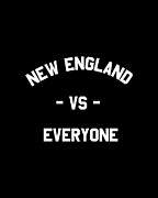 New England Vs Everyone Digital Art by Flippin Sweet Gear