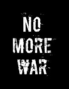 No More War Pacifist Digital Art by Flippin Sweet Gear