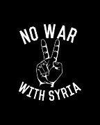 No War With Syria Digital Art by Flippin Sweet Gear