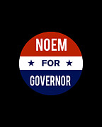 Noem For Governor Digital Art by Flippin Sweet Gear