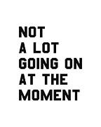 Not a Lot Going on at the Moment Digital Art by Flippin Sweet Gear