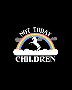 Not Today Children Mom Digital Art by Flippin Sweet Gear