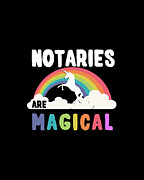 Notaries Are Magical Digital Art by Flippin Sweet Gear