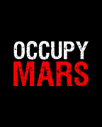 Occupy Mars Digital Art by Flippin Sweet Gear