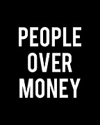 People Over Money Digital Art by Flippin Sweet Gear