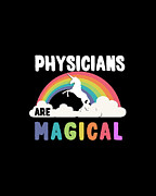 Physicians Are Magical Digital Art by Flippin Sweet Gear