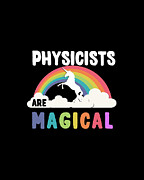 Physicists Are Magical Digital Art by Flippin Sweet Gear