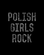 Polish Girls Rock Digital Art by Flippin Sweet Gear