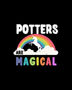 Potters Are Magical Digital Art by Flippin Sweet Gear