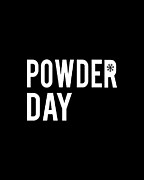 Powder Day Digital Art by Flippin Sweet Gear