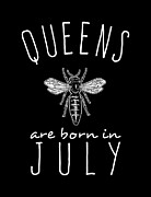 Queens Are Born In July Digital Art by Flippin Sweet Gear