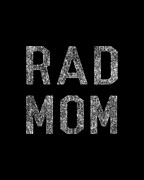 Rad Mom Digital Art by Flippin Sweet Gear