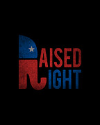 Raised Right Retro Republican Digital Art by Flippin Sweet Gear