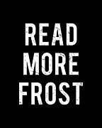 Read More Robert Frost Digital Art by Flippin Sweet Gear