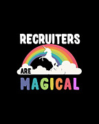 Recruiters Are Magical Digital Art by Flippin Sweet Gear
