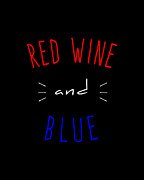 Red Wine And Blue Digital Art by Flippin Sweet Gear