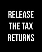 Release The Tax Returns Digital Art by Flippin Sweet Gear